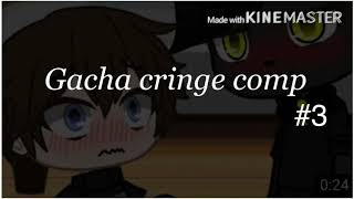 Gacha life cringe compilation meme and fandom edition 3 [upl. by Brian714]