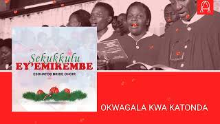 Okwagala Kwa Katonda  Eschatos Bride Choir [upl. by Ferrel]