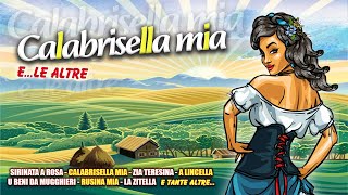 Il meglio delle canzoni folk calabresi  Calabrisella mia ele altre  FULL ALBUM [upl. by Napas]