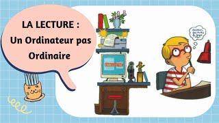 CE1📚 ALOUETTE Manuel de Français 🖋️ La Lecture  Un Ordinateur Pas Ordinaire 💻 [upl. by Fisch]