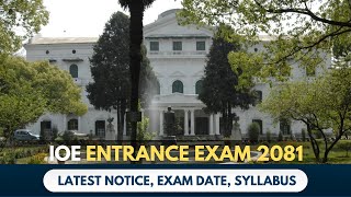 IOE Entrance 2081 Latest Notice Exam Date Syllabus  Detail Video [upl. by Marchelle872]