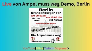 Live von quotAmpel muss wegquot Demo  Mahnwachen aus Berlin 090224 [upl. by Nedle]