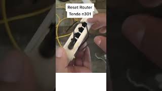 Reset Router Tenda N301 [upl. by Mast]