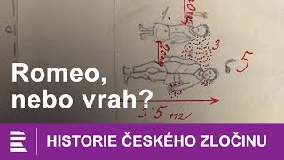 Historie českého zločinu Romeo nebo vrah [upl. by Navets]