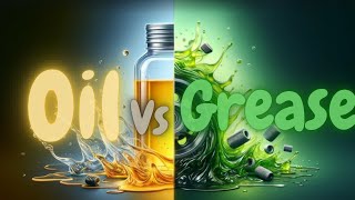 Whats the difference between an oil and grease [upl. by Dacy366]