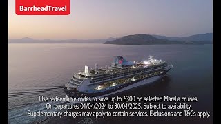 Marella £300 off selected Cruises  Barrhead Travel [upl. by Ahsykal449]