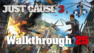 Just Cause 3 PC 100 Walkthrough 25 Mission 23 Bavarium Blackout [upl. by Tranquada314]