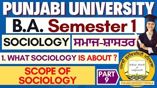 BA Sem 1 Sociology  Ch 1 What Sociology is about  Sociology Meaning Definition Nature Scope  P 9 [upl. by Arocat850]