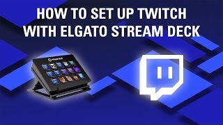 How to set up your Twitch account for Elgato Stream Deck [upl. by Eetnahs942]