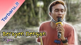 Lagu ini Bikin Baper Pendengarnya Mas Ojan  BERAYEN DENGAN  MAHASADELA Ojan Suling Official [upl. by Htez]