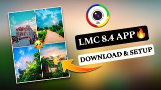 LMC 84 Camera App with Config files Download amp Setup process  Iphone like photo click lmc [upl. by Sifan640]