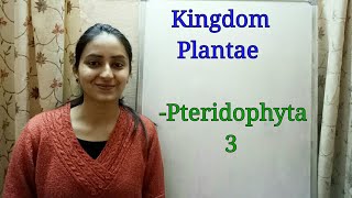 Division Pteridophyta  Biological classification part7  Class XI  Lecture 35 [upl. by Oivat]