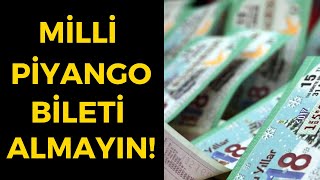 Kesinlikle Milli Piyango Bileti Almayın [upl. by Hollis]