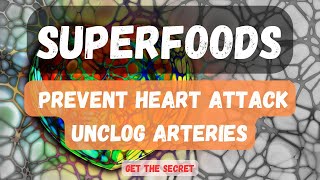 SUPER FOODS  PREVENT HEART ATTACK AND UNCLOG ARTERIES 🤔 [upl. by Aitropal]