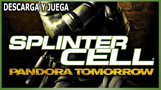 Descarga y juega quotSplinter Cell Pandora Tomorrowquot [upl. by Kary]