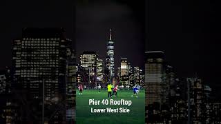 NYC Footy Field Spotlight Pier 40 Rooftop [upl. by Aneles]