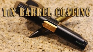 TiN Barrel Coating [upl. by Tamanaha]