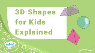 3D Shapes for Kids  Vertices Faces and Surfaces Explained  Twinkl kids tv [upl. by Aubarta]