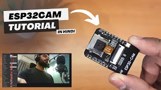 ESP32CAM Tutorial GPIO Programming and Video Stream Demo in Hindi [upl. by Till997]