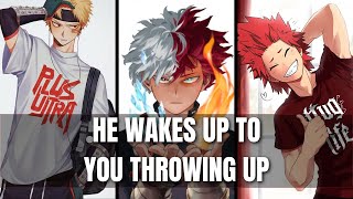 He wakes up to you throwing up  Bnha x listener [upl. by Sweyn]