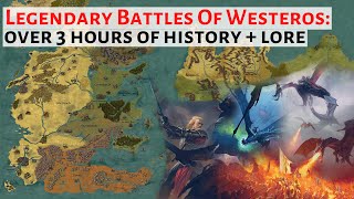 3 Hours Of Legendary Battles Of Westeros  House Of The Dragon History amp Lore  Game Of Thrones [upl. by Inaniel308]