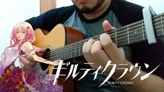 Krone  Guilty Crown OST Fingerstyle Guitar Cover [upl. by Robi]