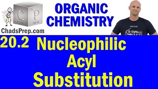 202 Nucleophilic Acyl Substitution  Organic Chemistry [upl. by Aikemaj706]