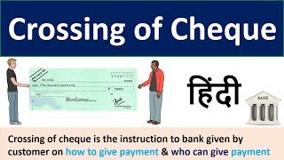 Crossing of cheque  Crossing of Cheque and its different types Explained in Hindi  Bank Cheque [upl. by Kciwdahc]