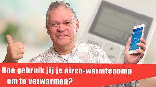 37 Hoe gebruik jij je airco warmtepomp om te verwarmen [upl. by Aeslehs]