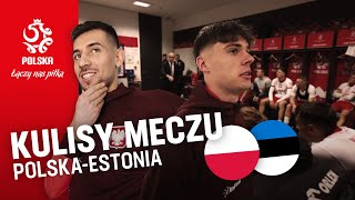 PRZYJEMNOŚĆ Z GRANIA Kulisy meczu Polska – Estonia [upl. by Whall]