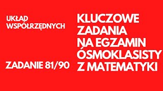 JAKĄ FIGURĘ TWORZĄ PUNKTY O DANYCH WSPÓŁRZĘDNYCH EGZAMIN 8KLASISTY Z MATEMATYKI ZAD 81 [upl. by Enelie]