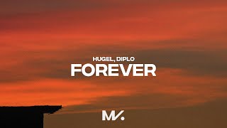 HUGEL Diplo  Forever feat Malou amp Yuna [upl. by Hasile854]