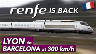 RENFE is Back In France  Inaugural ride of the AVE Lyon  Barcelona [upl. by Torbert]