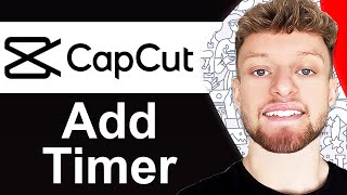 How To Add a TimerCountdown To Video in CapCut PC  Full Guide [upl. by Ayr]