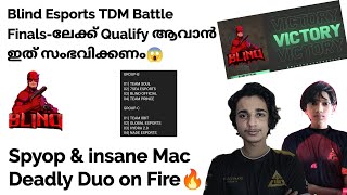 Blind Esports tdm Battle Finalsലേക്ക് Qualify ആവുമോ  Spyop amp insane mac On fire🔥  Junior Gaming [upl. by Vivianne430]