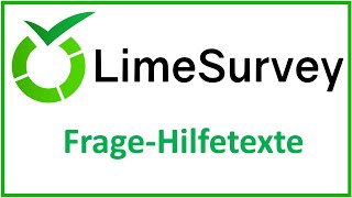 LimeSurvey Hilfetexte [upl. by Kwarteng133]