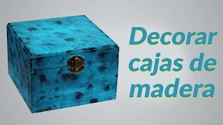 Cómo decorar cajas de madera [upl. by Neelahtak]