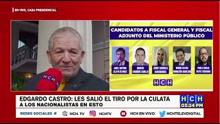 Edgardo Castro quotLes salió el tiro por la culata a los nacionalistas en estoquot [upl. by Amsed]