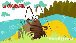 LA CUCARACHA  Spanish Songs for Kids by Whistlefritz [upl. by Adlih159]