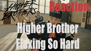 Higher Brother Flexing So Hard REACTION [upl. by Nerine463]