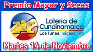 🔵 Resultado PREMIO MAYOR Y SECOS Loteria de CUNDINAMARCA Martes 14 de noviembre de 2023 [upl. by Inavoj]