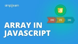 Array In JavaScript  JavaScript Array Methods  JavaScript Tutorial For Beginners  Simplilearn [upl. by Drape467]