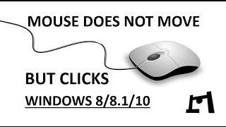 FIXED Mouse Clicks But Does Not Move  Windows 88110  2017 [upl. by Ammann]