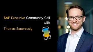 Open Talk with Thomas Saueressig about Current Trends and Innovations  SAP Community Call [upl. by Skerl]