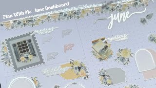 Plan With Me  June Dashboard  Two L’il Bees [upl. by Bow]