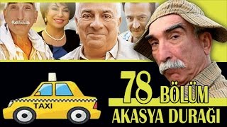 AKASYA DURAĞI 78 BÖLÜM [upl. by Svetlana]