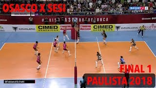 Osasco x Sesi  Final  Paulista de Vôlei Feminino 2018 [upl. by Edee]