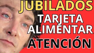 TARJETA ALIMENTAR PARA JUBILADOS [upl. by Pegg243]