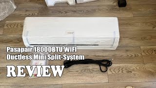 Pasapair 18000BTU WIFI Ductless Mini SplitSystem Review 2024  Watch Before You Buy [upl. by Naejarual455]