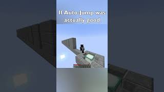 If Minecraft AutoJump Was Good [upl. by Nirb]